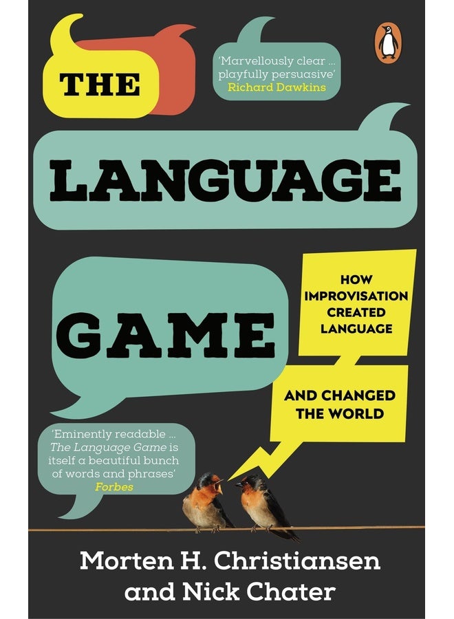 The Language Game: How improvisation created language and changed the world